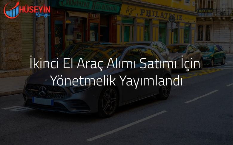ikinci el arac satis yonetmelik