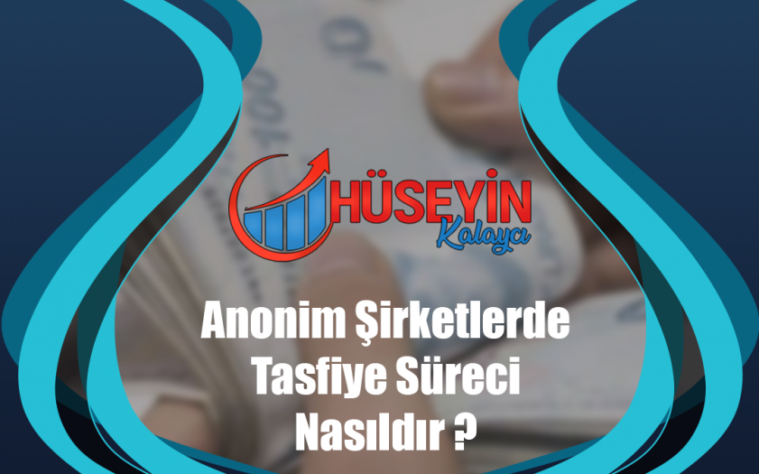 anonim sirketlerde tasfiye sureci